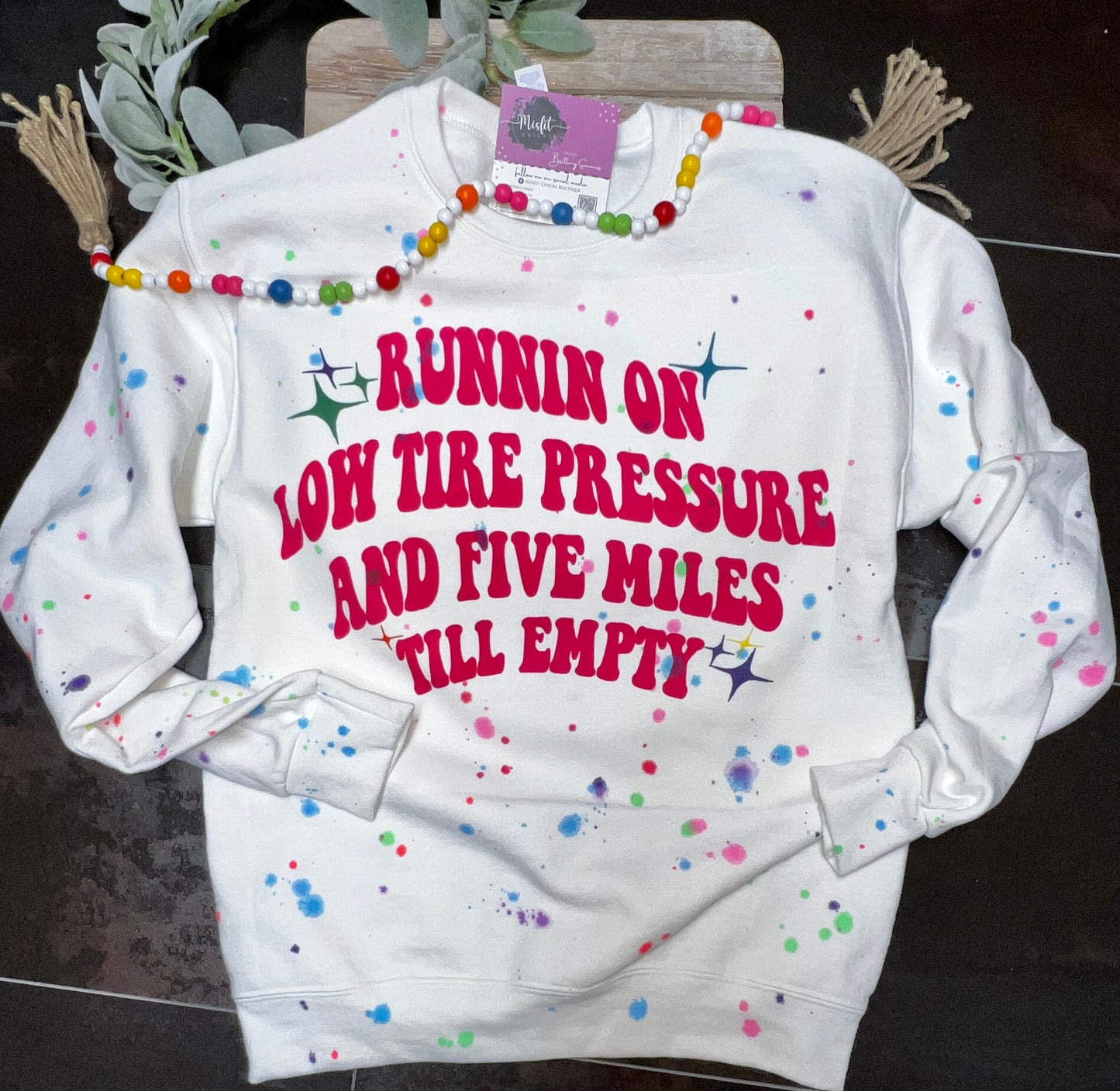 RUNNIN' ON LOW TIRE PRESSURE CREWNECK SWEATSHIRT